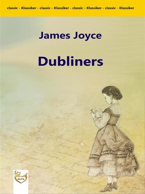 an introduction of james joyces dubliners an introduction of james joyces dubliners
